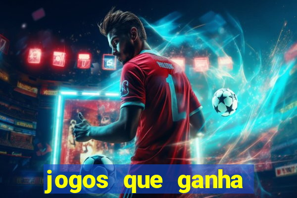 jogos que ganha dinheiro ao se cadastrar